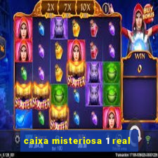 caixa misteriosa 1 real